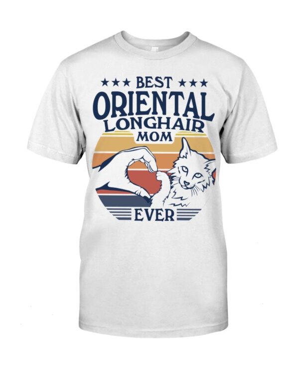 Cats Shirt - Best Oriental Longhair Mom Ever