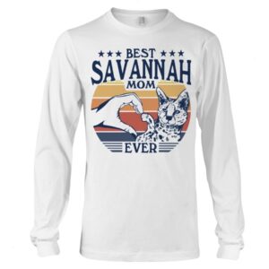 Cats Shirt - Best Savannah Mom Ever