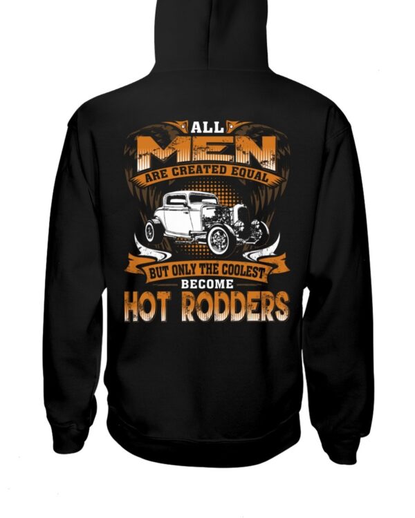 Hot Rod T Shirts Hoodie Sweatshirt with Quote All Men Are Created Equal for Hot Rod Lovers