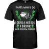 Hot Rod T Shirts Hoodie Sweatshirt with Quote I Drink And I Know Things for Hot Rod Lovers