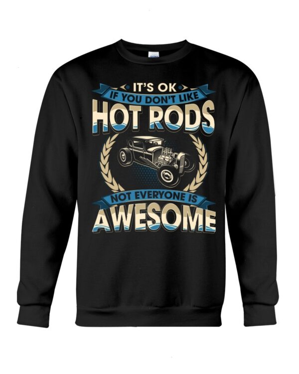 Hot Rod T Shirts Hoodie Sweatshirt with Quote Not Every One Is Awesome for Hot Rod Lovers
