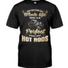 Hot Rod T Shirts Hoodie Sweatshirt with Quote Some Trying To Be Perfect for Hot Rod Lovers